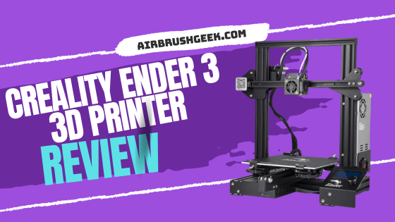 Ender 3 3D Printer Review