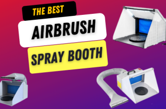 Best Airbrush Spray Booth